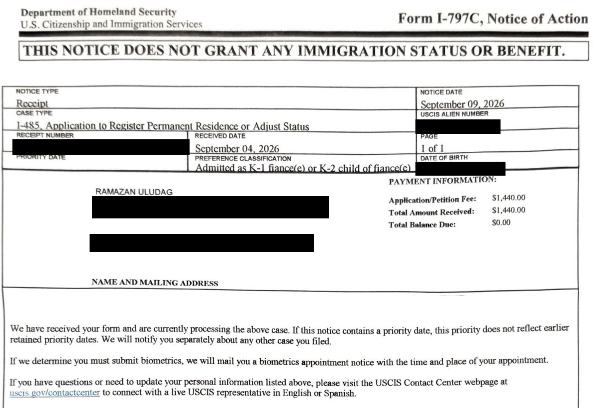 My real I-485 receipt notice: received September 4, 2026, admitted as K-1, fee $1,440 paid. I covered the receipt number, my alien number, my birth date, my address and the postal barcode.